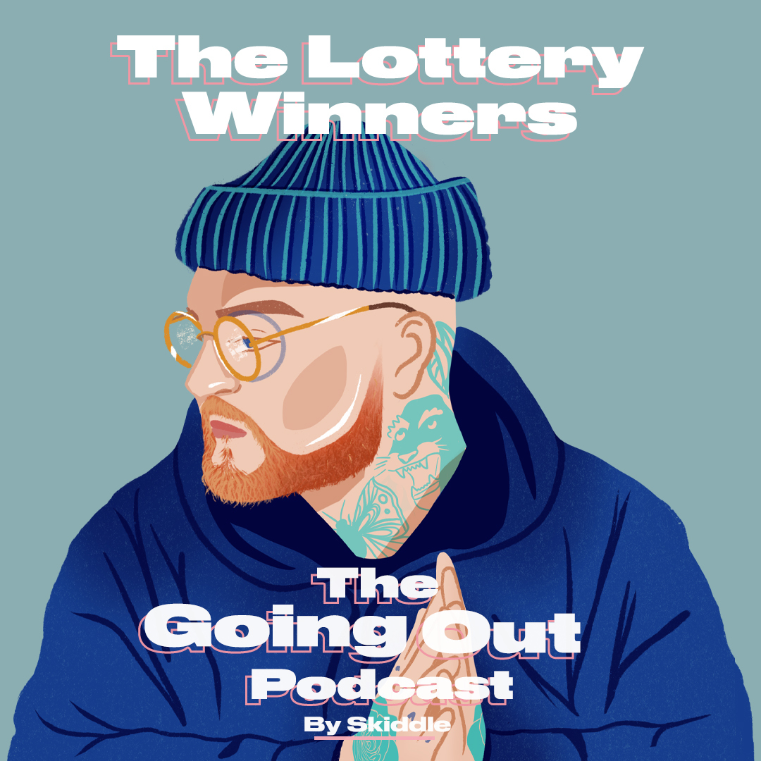 The Going Out Podcast by Skiddle