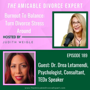 Burnout to Balance and How to Turn It Around w/Dr. Drea Letamendi, Psychologist, TEDx Speaker & Consultant