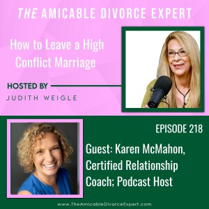 How to Leave a High Conflict Marriage w/Karen McMahon, Certified Relationship Coach