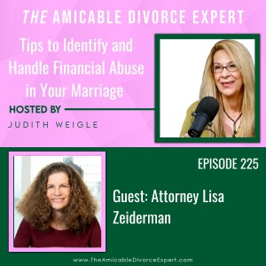 Tips to Identify and Handle Financial Abuse in Your Marriage w/Attorney Lisa Zeiderman