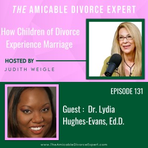 How Children of Divorce Experience Marriage with Dr. Lydia Hughes-Evans, Ed.D