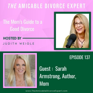 The Mom‘s Guide to a Good Divorce by Sarah Armstrong