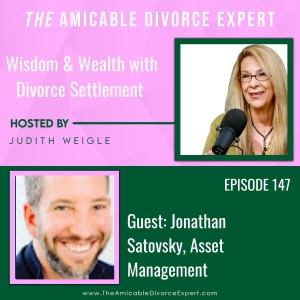 Wisdom & Wealth With Divorce Settlement with Jonathan Satovsky