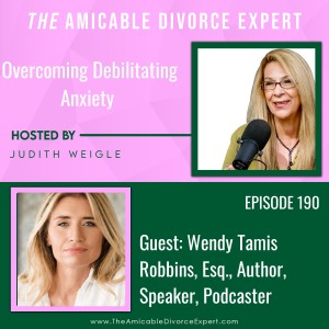 OVERCOMING DEHIBILITATING ANXIETY w/Wendy Tamis Robbins, Esq., Author of The Box, Speaker, Podcast Host of Perfectly Panicked