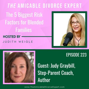 The 5 Biggest Risk Factors for Conflict in Blended Families w/Judy Graybill, Step-Parent Coach, Author