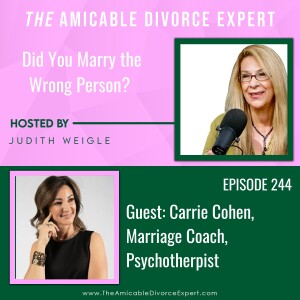 Did You Marry the Wrong Person? w/Coach Carrie Cohen, Psychotherapist