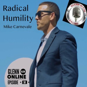 #50 - Radical Humility with Mike Carnevale