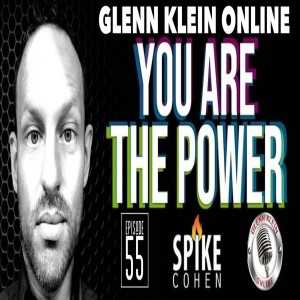 #55 – You are the Power with Spike Cohen