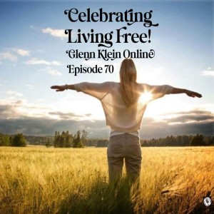 #70 - Celebrating Living Free