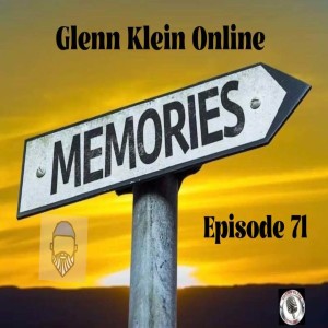 #71 - The Impact of Memories