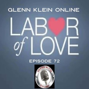 #72 - Labor of Love