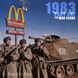 EP41: 1983 Part 1 - The War Scare