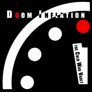 EP56: Doom Inflation -the Doomsday Clock