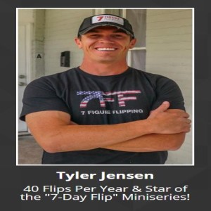 Tyler Jensen - The 7 Day House Flip