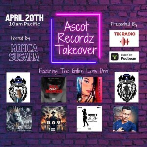 Recap: April 20th - The Epic TIK RADIO Takeover by Ascot Recordz 🦁🎵