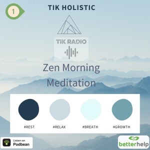 TIK Holistic: Zen Morning Meditation 2