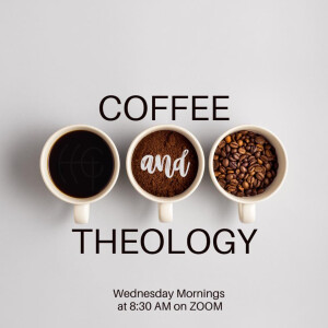 Coffee & Theology - Resurrection