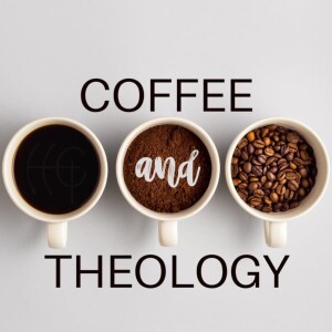 Coffee & Theology - Do You Want To Be Healed