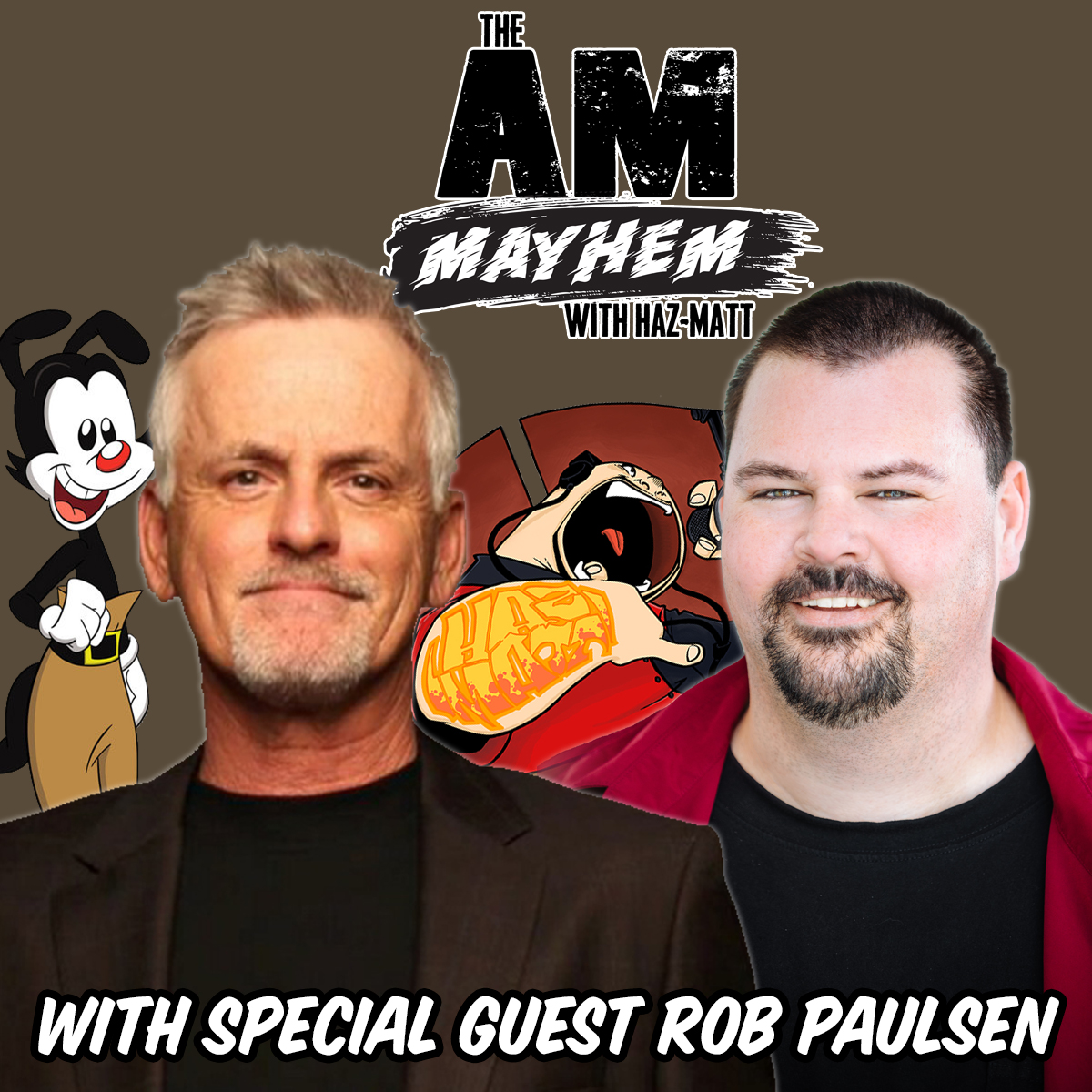 ALT 105.9 The AM Mayhem with Haz-Matt Podcast - Rob Paulsen