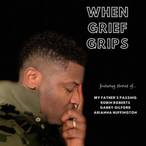RFL 013: When Grief Grips