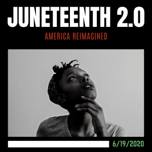 RFL 012: Juneteenth 2.0 -America Reimagined
