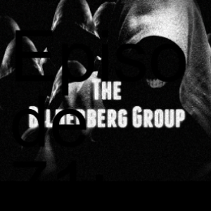 Episode 71: The Bilderberg Group