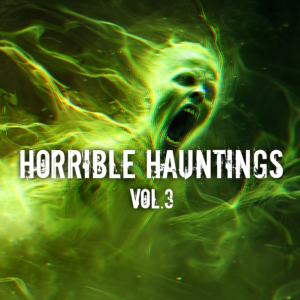 Horrible Hauntings Vol.3 | Epsisode 101