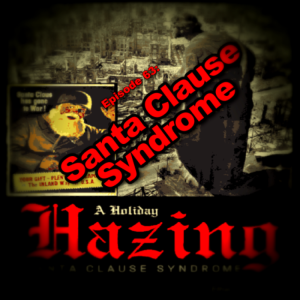 Episode 63: Santa Clause Syndrome with Ethan Indigo Smith
