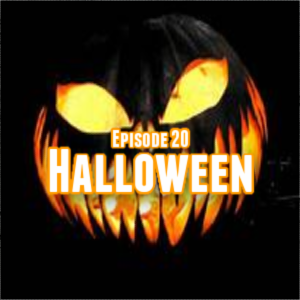 Episode 20: Halloween