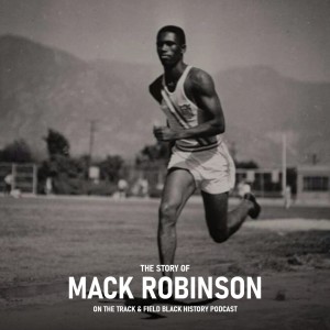 The Story of Mack Robinson - 1936 Olympic Silver Medalist in the 200m