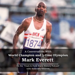 A Conversation with World Champion and 3-Time Olympian Mark Everett