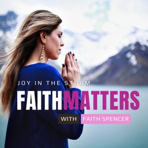 Joy in the Storm: Faith Matters Segment