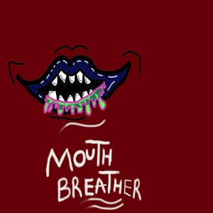 Mouth Breather Live! S.2 Ep 18