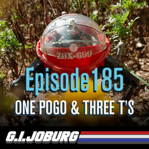 Episode 185: One Pogo & Three T's!