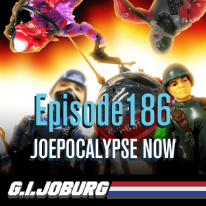 Episode 186: Joepocalypse Now