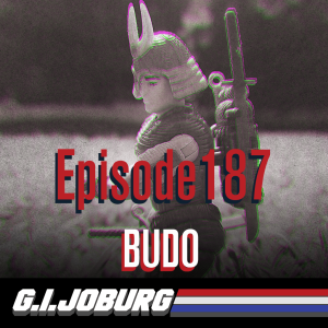 Episode 187: Budo