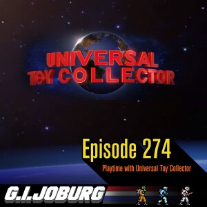Episode 274: Playtime with Universal Toy Collector