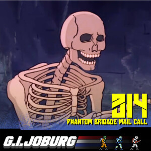 Episode 314: Phantom Brigade Mail Call