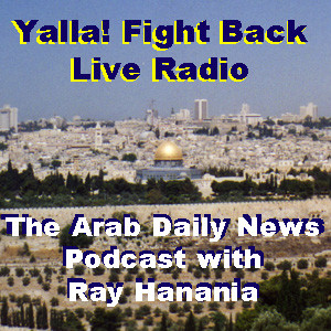 09-14-18 Arab Radio Daoud Kuttab & Ray Hanania