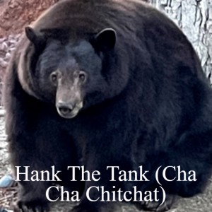 Hank The Tank (Cha Cha Chitchat)