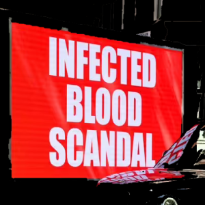 Episode 226--UK Infected Blood Scandal