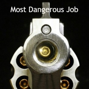 Most Dangerous Job {Episode124}