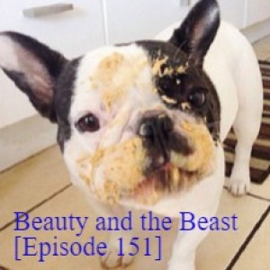 Beauty and the Beast [Episode 151]