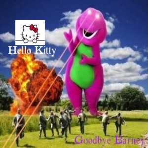 Hello Kitty Goodbye Barney--Repost