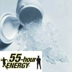 Meth... 55 Hour Energy!