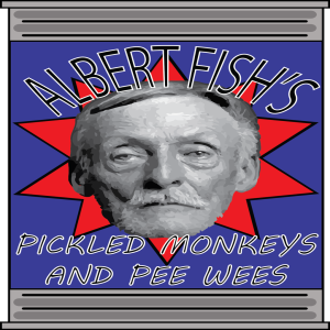 Albert Fish's Pickled Monkeys and Peewees