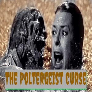 The Poltergeist Curse