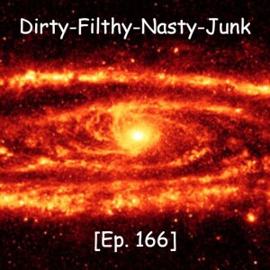 Dirty-Filthy-Nasty-Junk [Ep. 166]