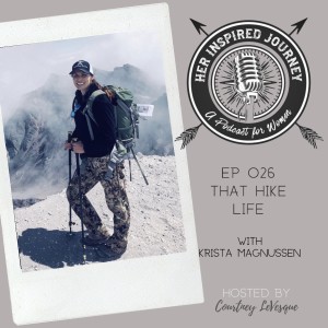 EP 026 - That Hike Life with Krista Magnussen
