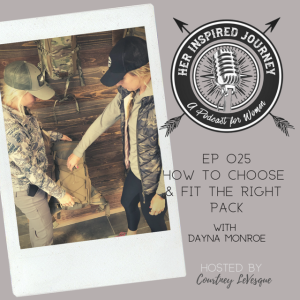 EP 025 - How to Choose and Fit the Right Pack with Dayna Monroe
